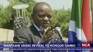 Mantashe urges ANC revival to honour Oliver Tambo [upl. by Akired]