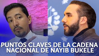 Puntos claves Cadena Nacional Nayib Bukele [upl. by Enert]