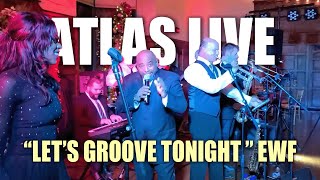 Atlas Band Live  quotLets Groovequot Cover [upl. by Anelra]