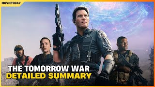 The Tomorrow War  Full Summary with Spoilers The Battle for Humanitys Future [upl. by Sanfourd]