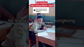 ICE BREAKING Liburan Warna Warni😜🤣 icebreaking clue viral [upl. by Ladnek]