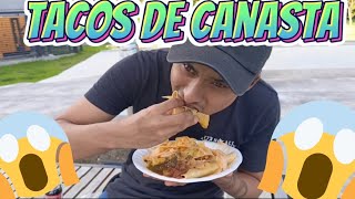 🌮 TACOS DE CANASTA 🌮 ¿ VALEN LA PENA 🤔🤔 [upl. by Peonir]