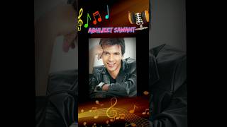 Abhijeet Sawant ✨💕 beautiful 🎶🎶song and pic abhjeet sawant shorts [upl. by Damal9]