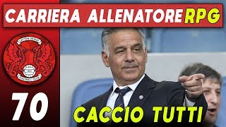 CACCIO TUTTI 70 FIFA 20 CARRIERA ALLENATORE RPG [upl. by Dwane]