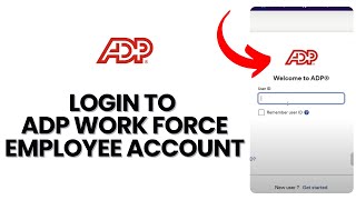 How to Login to ADP Workforce Employee Account 2024 [upl. by Leonidas]