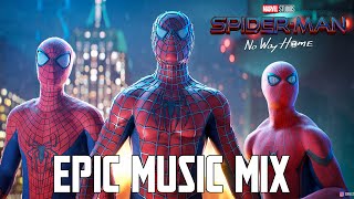 SPIDERMAN No Way Home Theme  Tobey x Andrew x Tom Mashup  1 HOUR MIX fanmade [upl. by Noiroc]