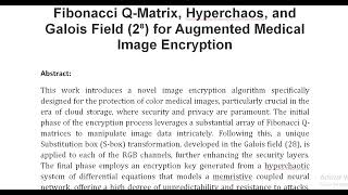 Fibonacci Q Matrix Hyperchaos and Galois Field 2⁸ for Augmented Medical Image Encryption [upl. by Aidul563]