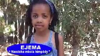 EJEMA  NANDEHA MBOLA HIMPODY  CLIP GASY [upl. by Earley]