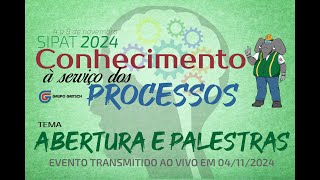 SIPAT 2024  Abertura e palestras [upl. by Onailimixam524]