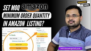 Amazon Listing MOQ  How to set Minimum Order Quantity on Amazon [upl. by Arodal]