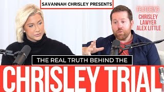 THE TRUTH BEHIND THE CHRISLEY TRIAL PART 1 ft Alex Little Todd amp Julies Lawyer justice court [upl. by Llednohs114]