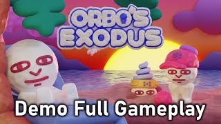 Orbos Exodus Demo Full Gameplay [upl. by Yenittirb]