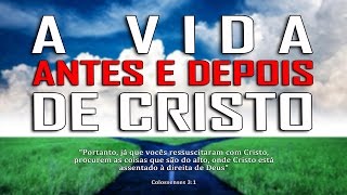 A vida antes e depois de Cristo [upl. by Power]