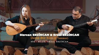 Erdal Erzincan amp Mercan Erzincan  Derin Bir Sızı quot2 Temmuzquot [upl. by Buyers]