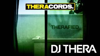 Dj Thera  Therafied THER071 [upl. by Valentin515]