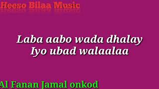 LABA AABO WADA DHALAY BILAA MUSIC [upl. by Cindra]