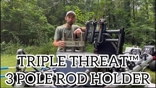 TRIPLE THREAT™3 POLE ROD HOLDER Review [upl. by Jevon]