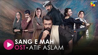 OST 🎵 SangeMah 🎵 With Lyrics  Singer Atif Aslam  HUM Music [upl. by Croner]