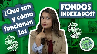 Inversiones ¿qué son los fondos indexados o indizados  Sofía Macías [upl. by Niran]