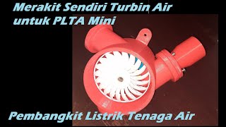 Merakit PLTA Mini Turbin Turgo untuk Pembangkit Listrik Tenaga Air Part1 [upl. by Nyllij]