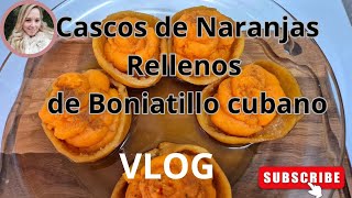 💛Casquitos de Naranjas rellenos de Boniatillo cubano🇨🇺 vlog receta recipe food cooking [upl. by Akenehs]