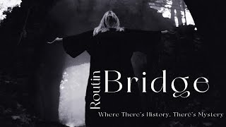 Haunting Voices Captured at Scotland’s Routin Bridge  Paranormal History Unveiled [upl. by Cassey]