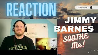 Jimmy Barnes ft Sam Moore Soothe Me First Reaction [upl. by Cornia]