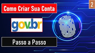 Como Fazer o Cadastro na Conta Govbr Passo a Passo Com Dicas e Orientações  Guia Govbr Parte 2 [upl. by Assenej402]