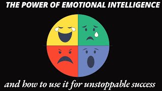 The Power of Emotional Intelligence – How to Use It for Unstoppable Success [upl. by Eninahpets761]