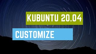 Kubuntu 2004 Customize [upl. by Nagy]