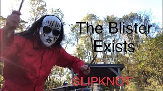 SLIPKNOT The Blister Exists slipknot [upl. by Shafer90]