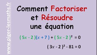 Comment factoriser et résoudre une équation  3ème et Lycée  Pigerlesmaths [upl. by Minor657]