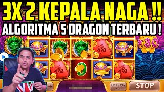 PECAH REKOR 3X KELUAR 2 KEPALA NAGA DALAM 1 ROOM  ISTIMEWA  ALGORITMA 5 DRAGON TERBARU  5 DRAGON [upl. by Paynter]