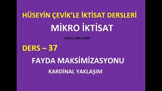 MİKRO İKTİSAT DERS 37 FAYDA MAKSİMİZASYONU [upl. by Annayak]