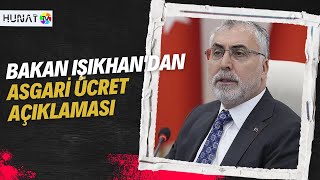 BAKAN IŞIKHANDAN ASGARİ ÜCRET AÇIKLAMASI [upl. by Kowatch]