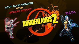 Borderlands 2  Loot Goon Goliath with Inferno Midget  Frostburn Canyon  Maya OP10  PC Steam [upl. by Geoffry]