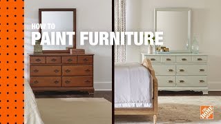 How to Paint Furniture  Refinishing Wood Furniture  The Home Depot [upl. by Tnattirb]