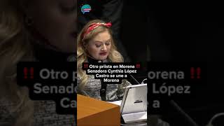 ‼️ Otro priista en Morena ‼️Senadora Cynthia López Castro se une a Morena [upl. by Nodnek150]