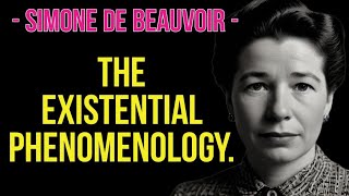 Simone de Beauvoir  the existential phenomenology [upl. by Namie]