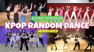 MIRRORED ICONIC  POPULAR KPOP RANDOM DANCE [upl. by Martineau]