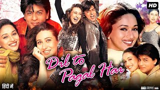 Dil To Pagal Hai Full Movie 1997  ShahRukh Khan  Madhuri Dixit  Akshay Kumar  Fact amp Review [upl. by Annaliese]