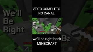 well be right back MINECRAFT [upl. by Sandor]