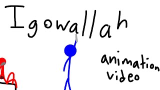 Igowallah music videolyrics  Animation [upl. by Ondrea922]