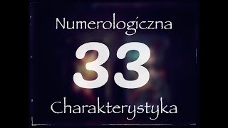 Mistrzowska 33  Numerologia  Agiatis [upl. by Raimund]