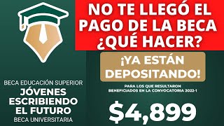 NO te llegó el Pago de la Beca Jóvenes Escribiendo el Futuro 2022I ¿Qué Hacer becabenitojuárez [upl. by Nicolas908]