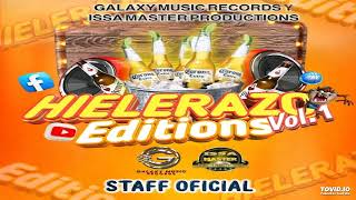 Bolito Mix Adrian DJ 🍻 Hielerazo Editions Vol1  Galaxy Music Records Ft Issa Master Productions [upl. by Oakie127]