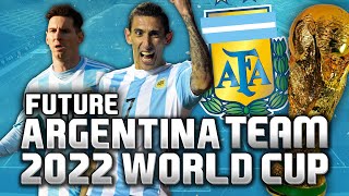 FUTURE ARGENTINA 2022 WORLD CUP TEAM  FIFA 16 [upl. by Ojillib]