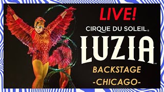 LIVE Chicago Opening of LUZIA  Sneak peek backstage  Behind the Scenes  Cirque du Soleil [upl. by Loleta]