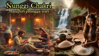 Nunggi Chakri  Manipuri Phungga Wari  YENINGTHA [upl. by Llevra]