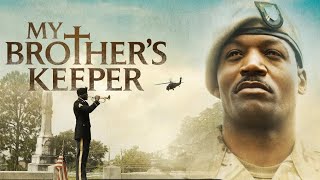 My Brothers Keeper  War PTSD Faith Film  Joey Lawrence [upl. by Ardnasirk]